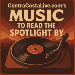 ContraCostaLive.com SPOTLIGHT newsletter, June 4, 2025